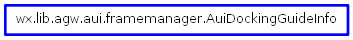 Inheritance diagram of AuiDockingGuideInfo